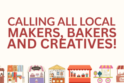 Calling all local makers, bakers and creatives